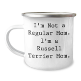 Russell Terrier Dog Mom Funny Gift for Dad's Camping Adventure, I'm Not A Regular Mom. I'm A Russell Terrier Mom. Camping Mug, Father's Day Unique Gifts from Men to Family - Image 1
